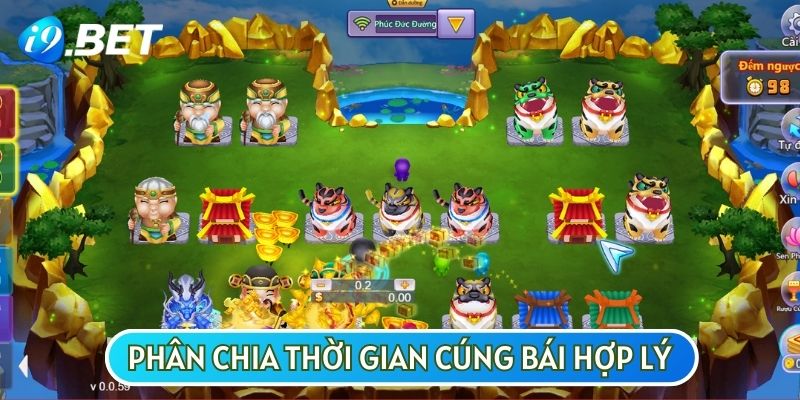 Phân chia thời gian hợp lý để cúng bái sẽ giúp bạn thu về nhiều mức thưởng hơn