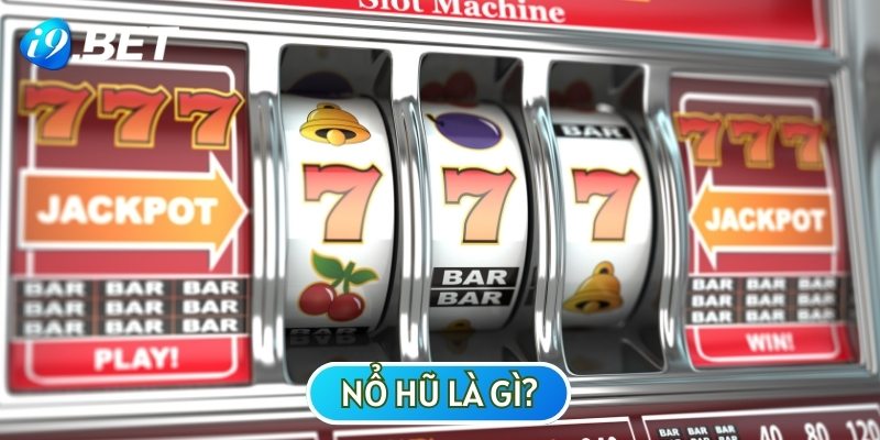 Nổ hũ là thể loại game đổi thưởng được nhiều người yêu thích