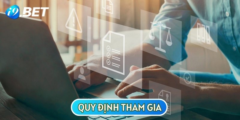 Quy định chúng tôi liên quan đến trách nhiệm của hội viên khi đến với I9BET