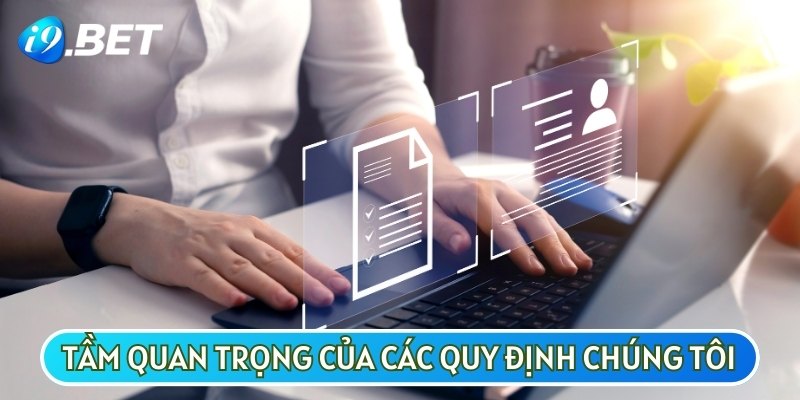 Tầm quan trọng của các quy định chúng tôi